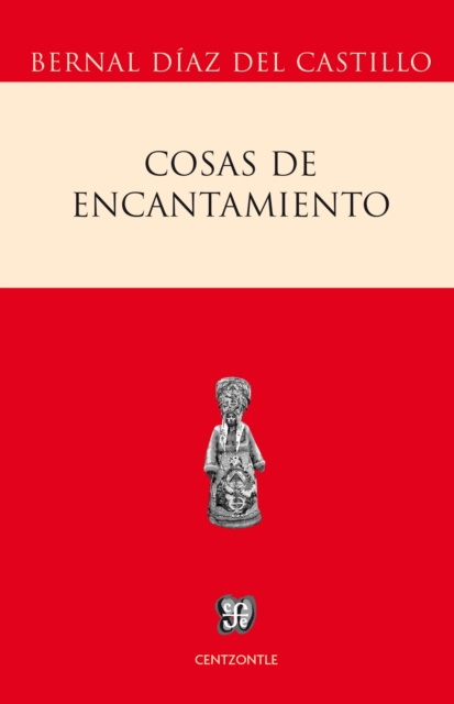 E-kniha Cosas de encantamiento Bernal Diaz del Castillo