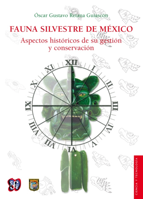 E-book Fauna silvestre de Mexico Oscar Gustavo Retana Guiascon