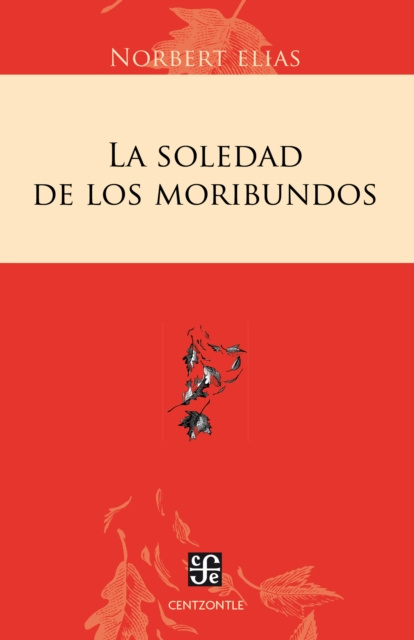 E-book La soledad de los moribundos Norbert Elias