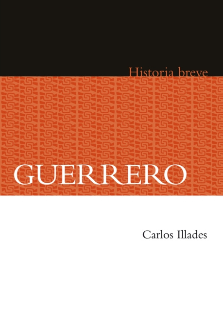 E-book Guerrero Carlos Illades