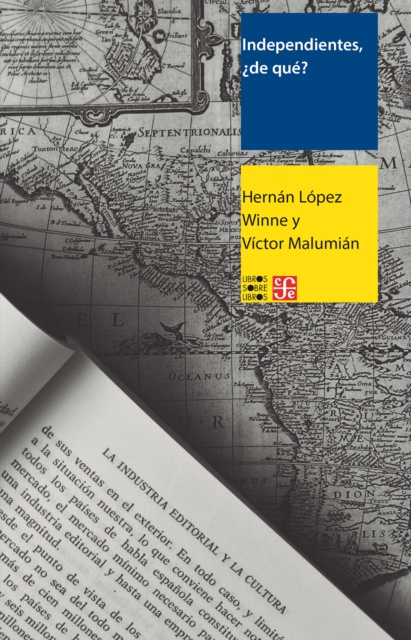 E-book Independientes,  de que? Hernan Lopez Winne