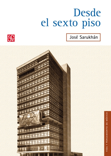 E-book Desde el sexto piso Jose Sarukhan