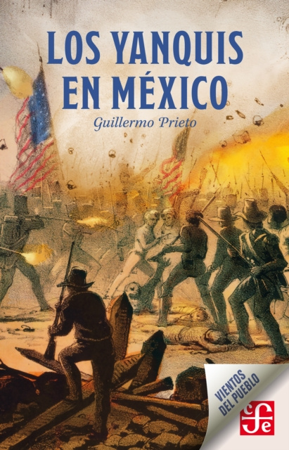 E-knjiga Los yanquis en Mexico Guillermo Prieto