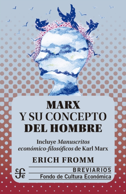 E-kniha Marx y su concepto del hombre Erich Fromm