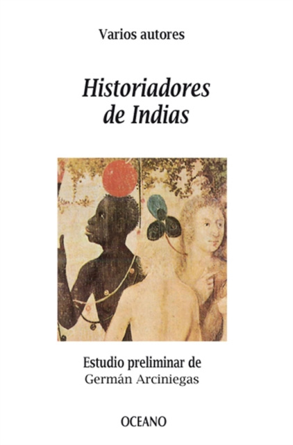 E-book Historiadores de Indias German Arciniegas