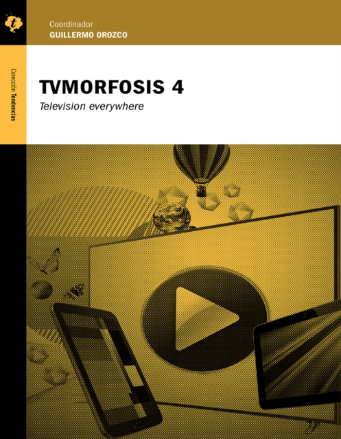 E-book TVMorfosis 4 Guillermo Orozco