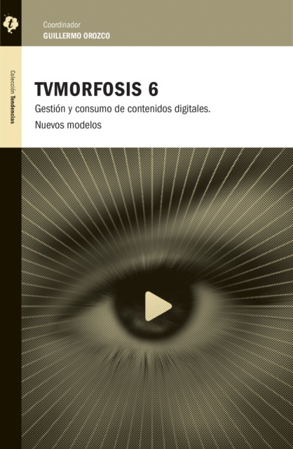 E-kniha TVMorfosis 6 Guillermo Orozco