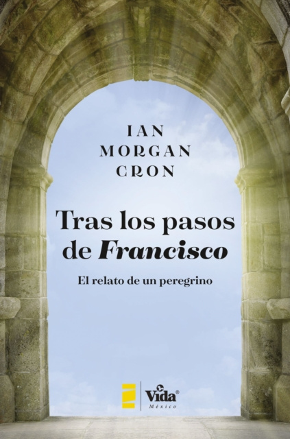 E-kniha Tras los pasos de Francisco Ian Morgan Cron