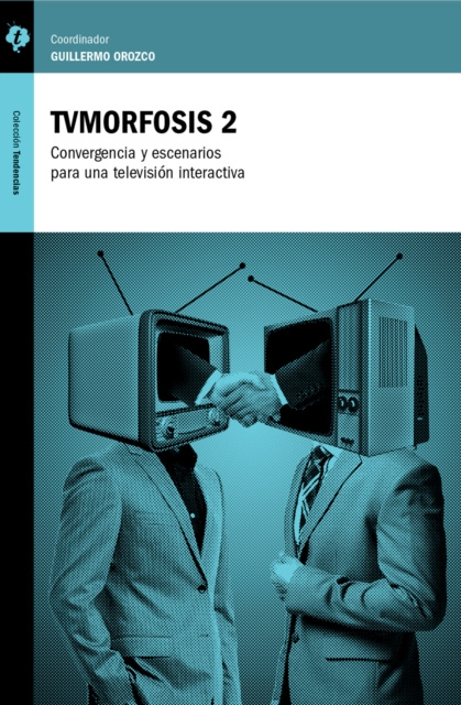 E-book TVMorfosis 2 Guillermo Orozco