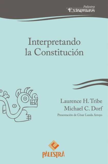 E-book Interpretando la Constitucion Laurence Tribe