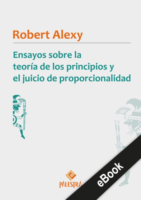E-kniha Ensayos sobre la teoria de los principios y el juicio de proporcionalidad Robert Alexy