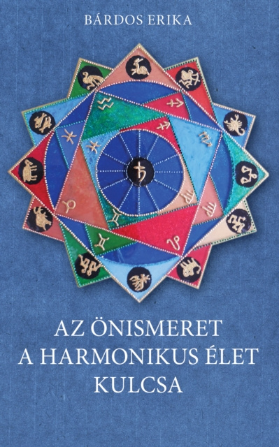 E-book Az onismeret a harmonikus elet kulcsa Bardos Erika