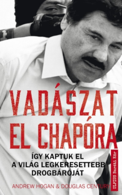 E-kniha Vadaszat El Chapora Andrew Hogan