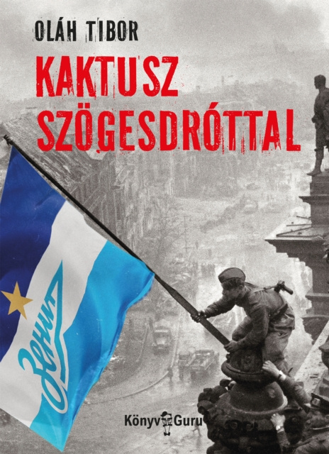 E-book Kaktusz szogesdrottal Olah Tibor