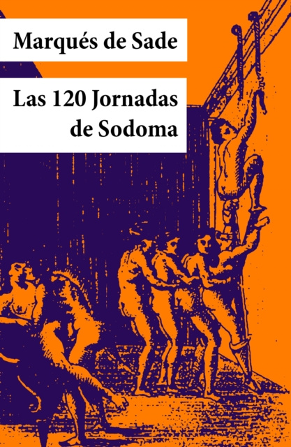 E-kniha Las 120 Jornadas de Sodoma (texto completo, con indice activo) Marques de Sade