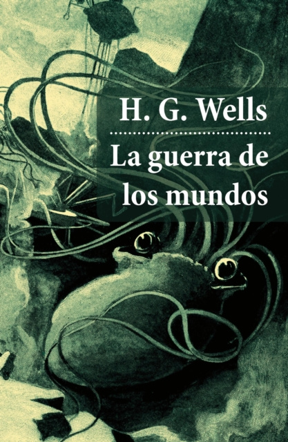 E-book La guerra de los mundos (texto completo, con indice activo) H.  G. Wells