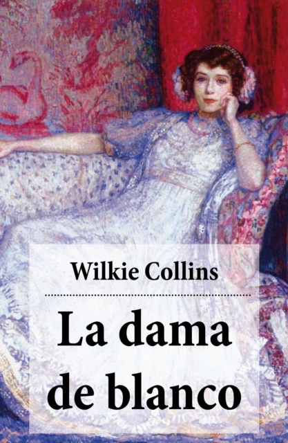 E-book La dama de blanco (con indice activo) Wilkie Collins
