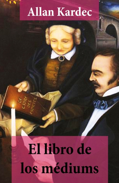 E-kniha El libro de los mediums (texto completo, con indice activo) Allan Kardec