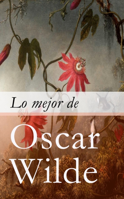 E-kniha Lo mejor de Oscar Wilde Oscar Wilde