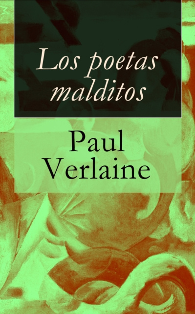 E-book Los poetas malditos Paul Verlaine