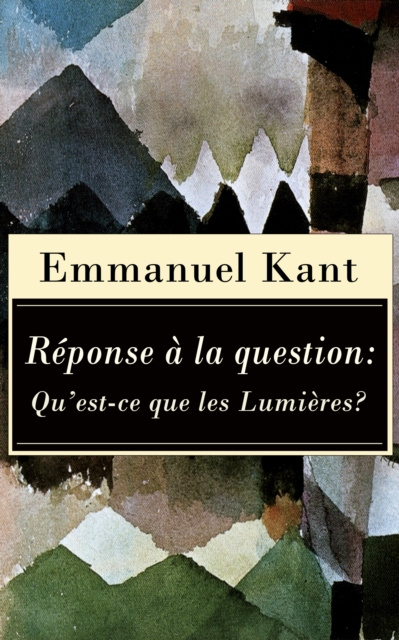 E-kniha Reponse a la question: Qu'est-ce que les Lumieres? Emmanuel Kant