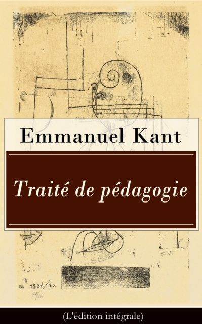 E-kniha Traite de pedagogie (L'edition integrale) Emmanuel Kant