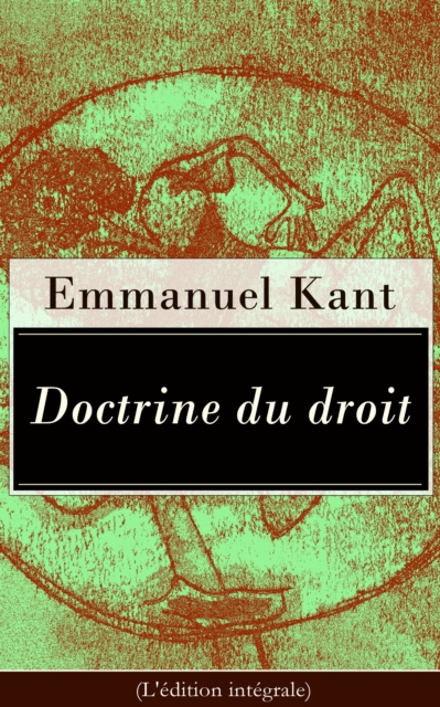 E-kniha Doctrine du droit (L'edition integrale) Emmanuel Kant