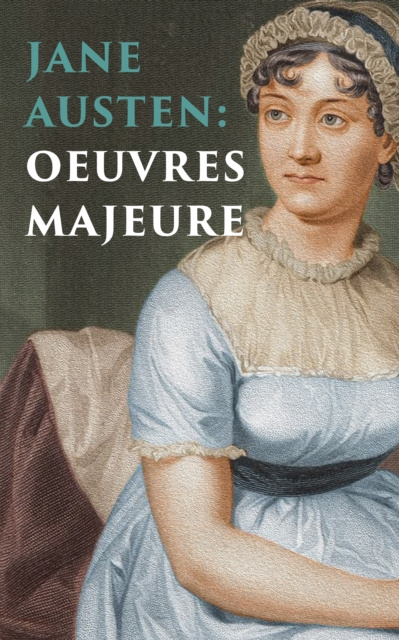 E-kniha Jane Austen: Oeuvres Majeures Jane Austen