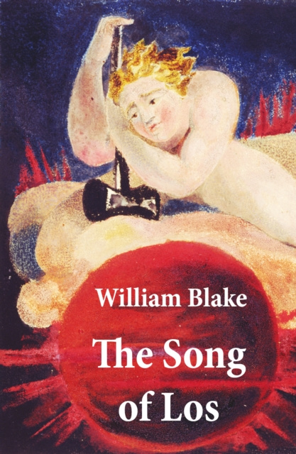E-kniha Song of Los (Illuminated Manuscript with the Original Illustrations of William Blake) William Blake