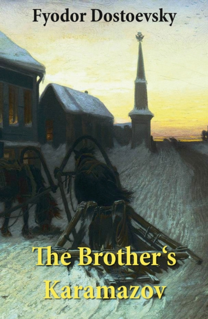 E-kniha Brother's Karamazov (The Unabridged Garnett Translation) Fyodor Dostoevsky