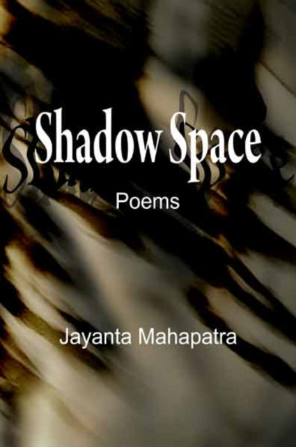 E-kniha Shadow Space Jayanta Mahapatra