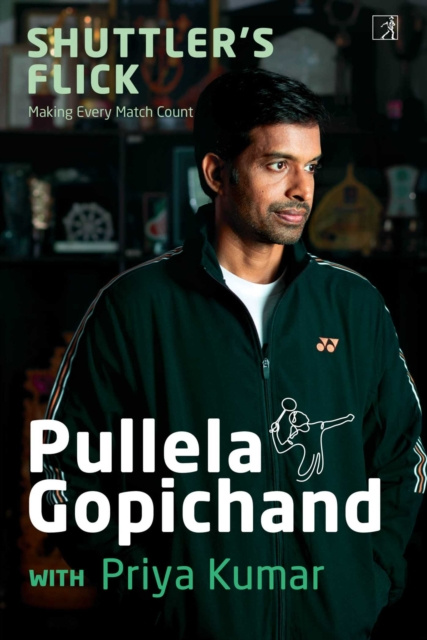 E-book Shuttler's Flick Pullela Gopichand