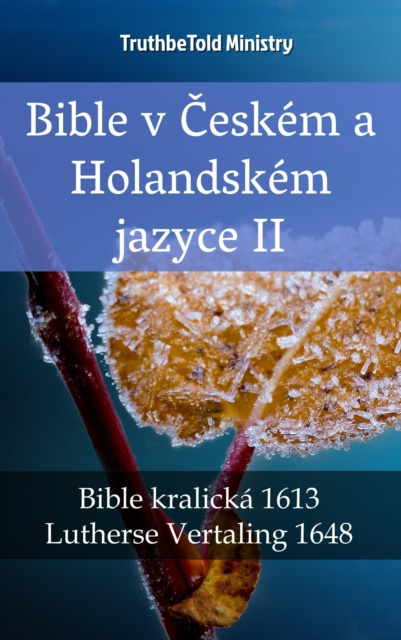 E-book Bible v Ceskem a Holandskem jazyce II TruthBeTold Ministry