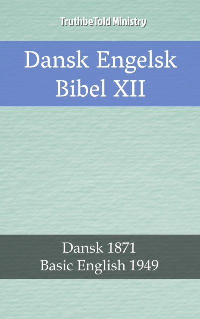 E-kniha Dansk Engelsk Bibel XII TruthBeTold Ministry