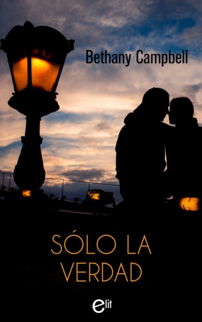 E-book Solo la verdad Bethany Campbell