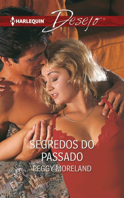 E-book Segredos do passado Peggy Moreland