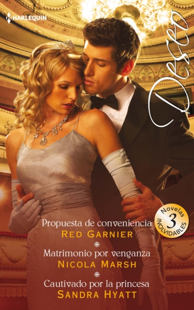 E-kniha Propuesta de conveniencia - Matrimonio por venganza - Cautivado por la princesa Red Garnier