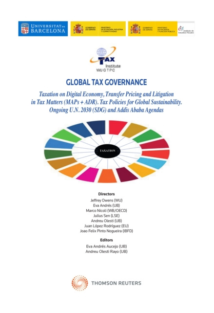 E-book Global Tax Governance. Taxation on Digital Economy, Transfer Pricing and Litigation in Tax Matters (MAPs + ADR) Policies for Global Sustainability. On Jeffrey Owens