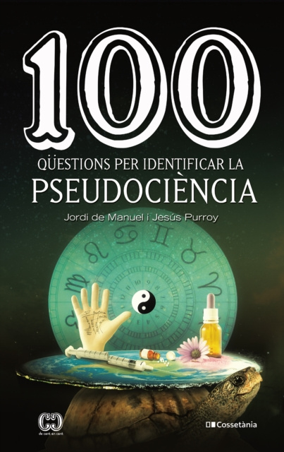 Libro electrónico 100 questions per identificar la pseudociencia Jordi de Manuel