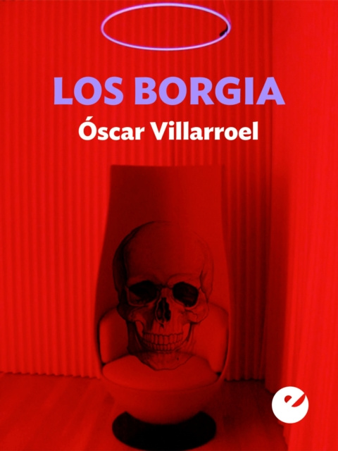 E-kniha Los Borgia Oscar Villarroel Gonzalez