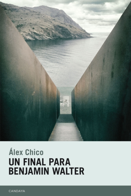 E-Book Un final para Benjamin Walter Alex Chico