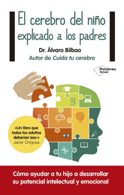 E-kniha El cerebro del nino explicado a los padres Álvaro Bilbao