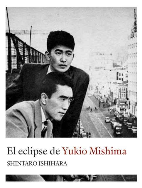 E-book El eclipse de Yukio Mishima Shintaro Ishihara