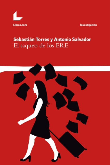 E-book El saqueo de los ERE Sebastian Torres