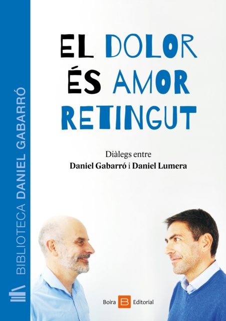 E-book El dolor es amor retingut Daniel Gabarro