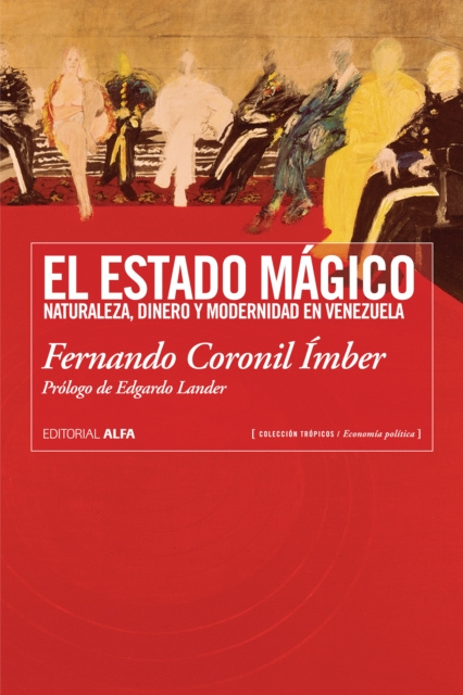 Libro electrónico El estado magico Fernando Coronil Imber