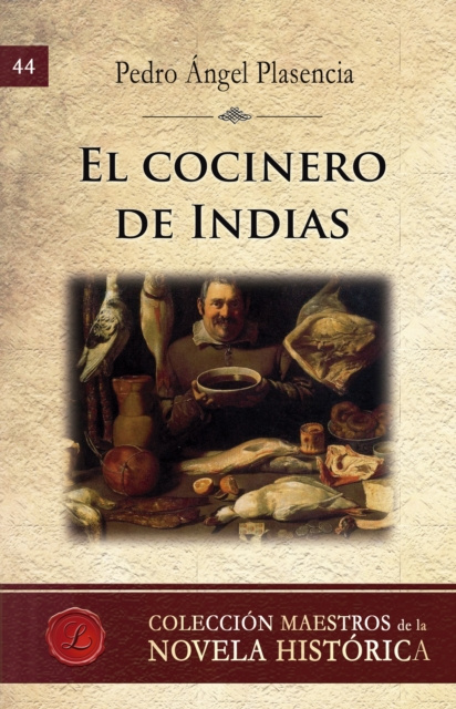 E-book El cocinero de Indias Pedro Angel Plasencia
