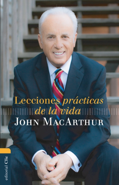 ebook Lecciones practicas de la vida John MacArthur