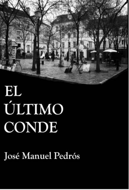 E-book El ultimo conde Jose Manuel Pedros Garcia
