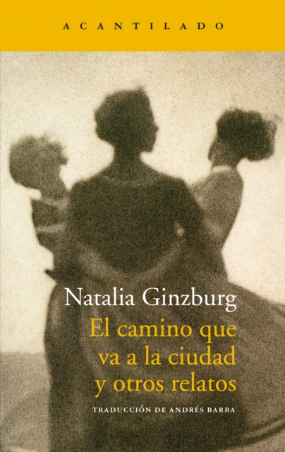 E-kniha El camino que va a la ciudad y otros relatos Natalia Ginzburg